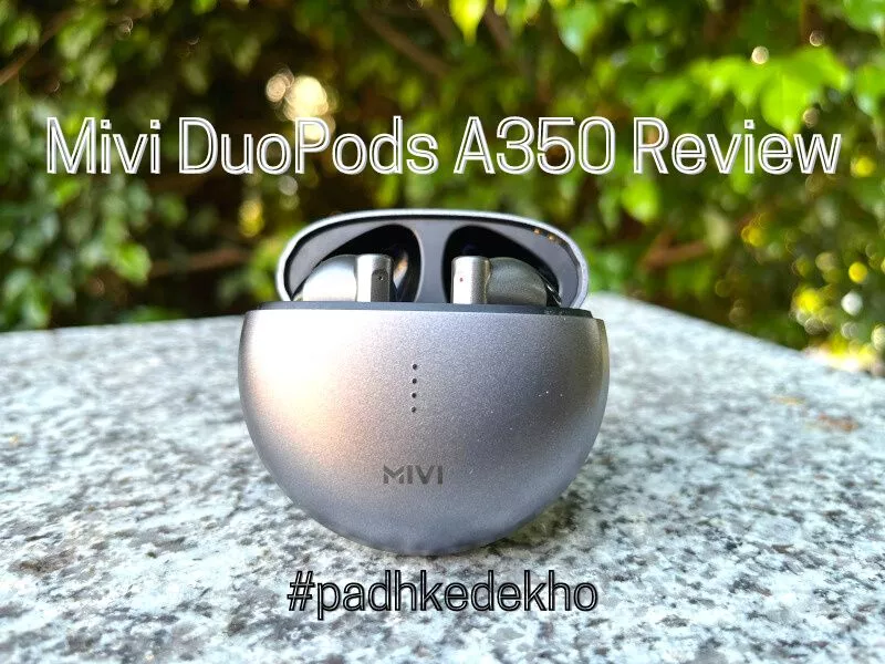 Mivi DuoPods A350 Review