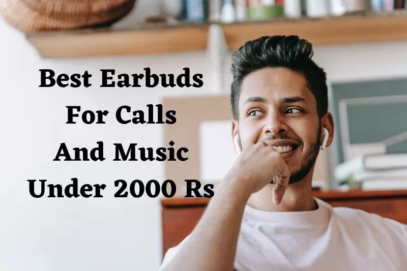 Best earbuds under online 2000 in india 2020