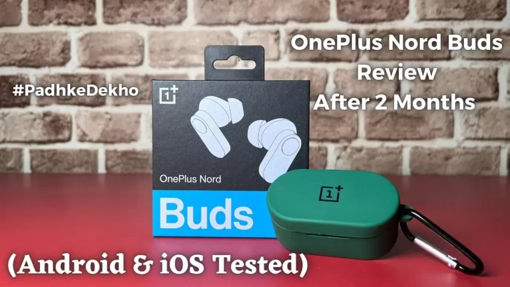 OnePlus Nord Buds Review Padhkedekho