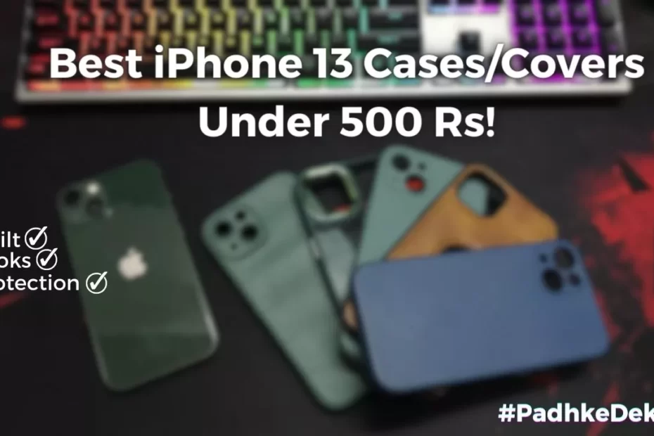 Best iPhone 13 Cases Under 500 Rs
