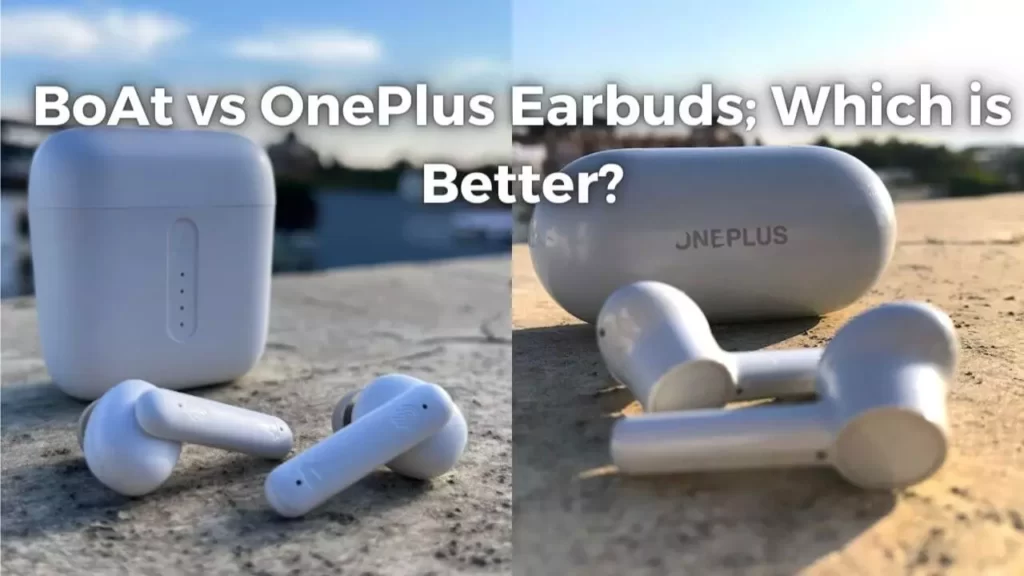 Compare BoAt vs OnePlus Earbuds 2023