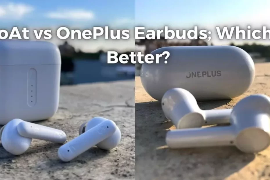 Compare BoAt vs OnePlus Earbuds 2023