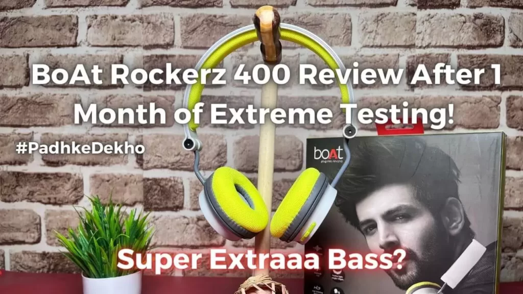 BoAt Rockerz 400 Review After 1 Month!