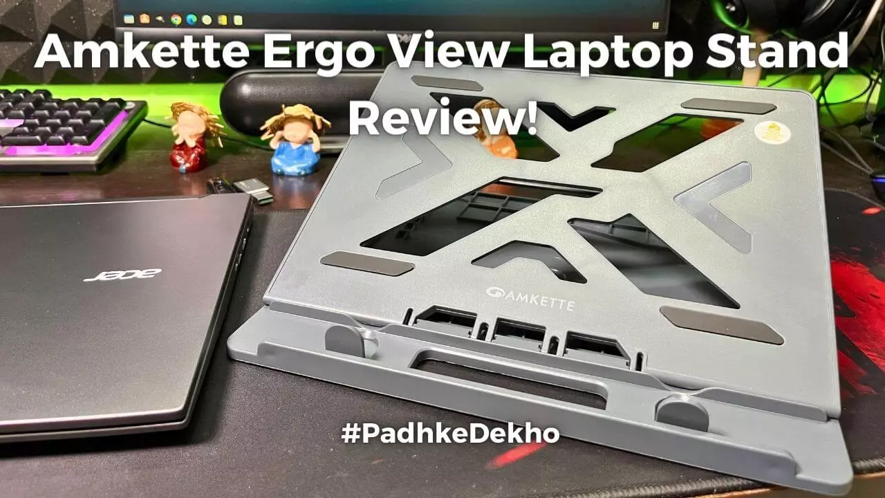 Amkette Ergo View Laptop Stand Review