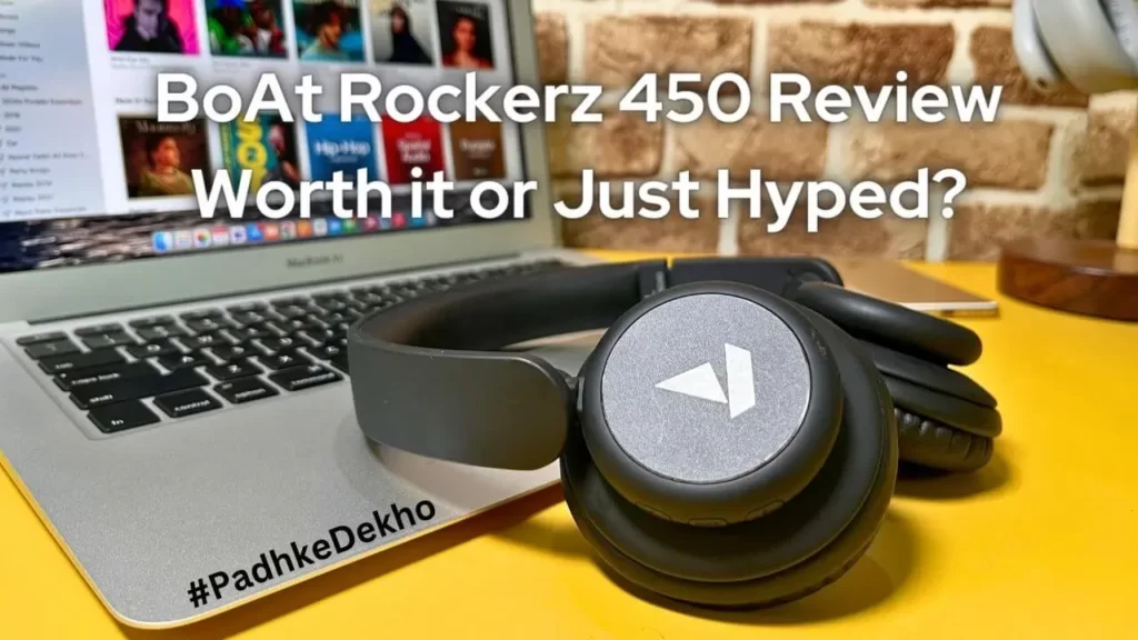 BoAt Rockerz 450 Review Worth it or Just Hyped