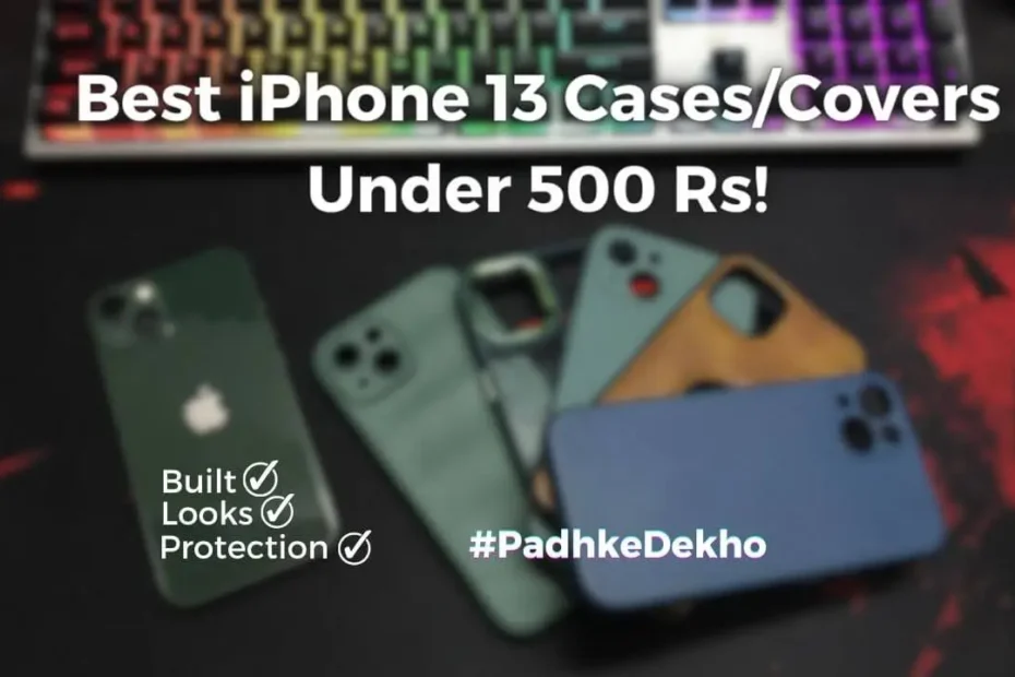 Best iPhone 13 Cases Under500 Rs