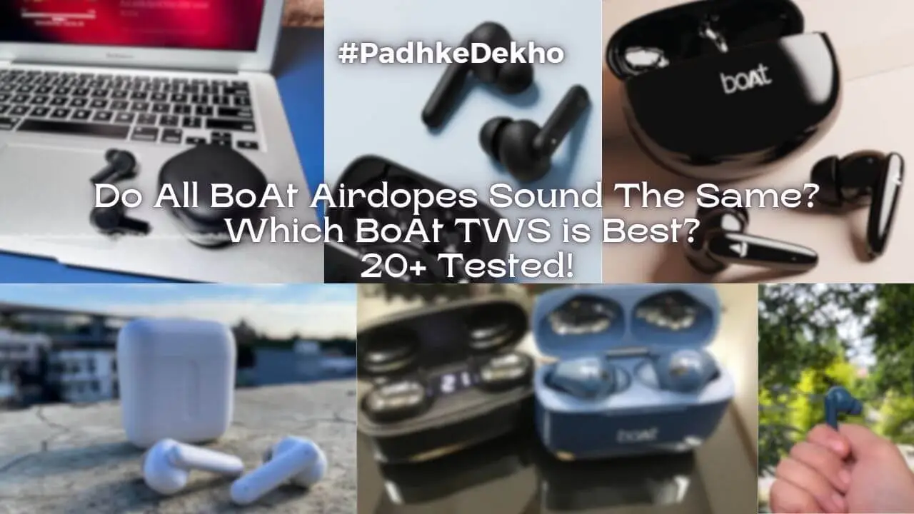 Do All BoAt Airdopes Sounds Same
