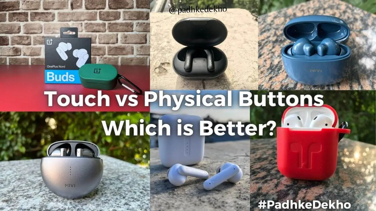 Touch vs Physical Buttons on TWS