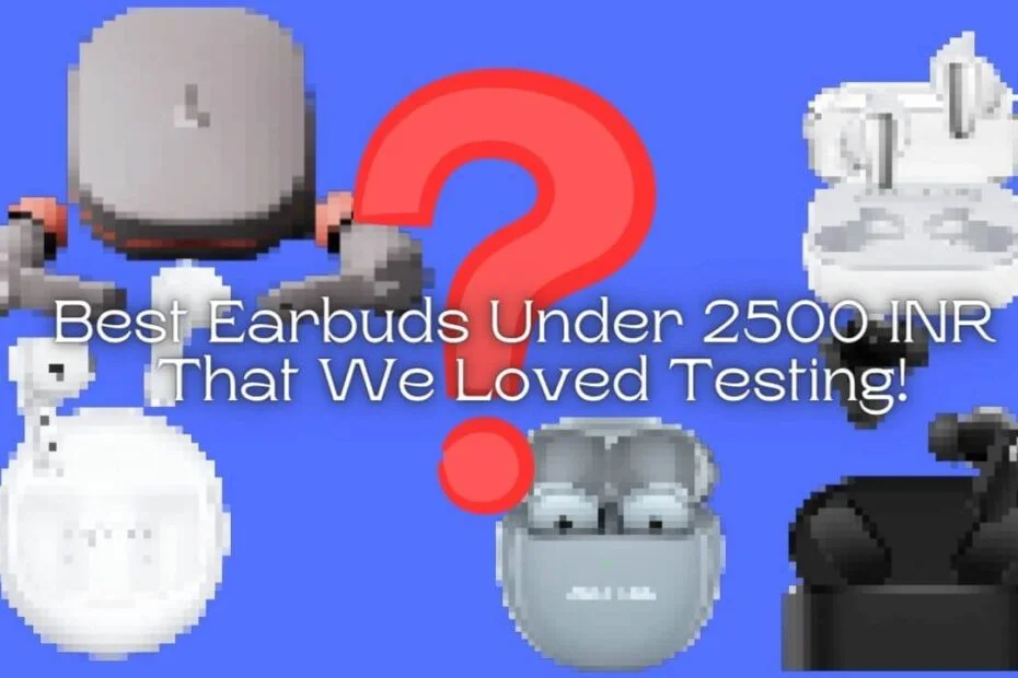 Best-Earbuds-Under-2500-Rs