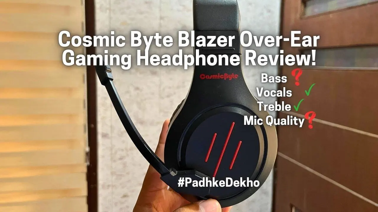Cosmic Byte Blazer Over Ear Gaming Headphone Review