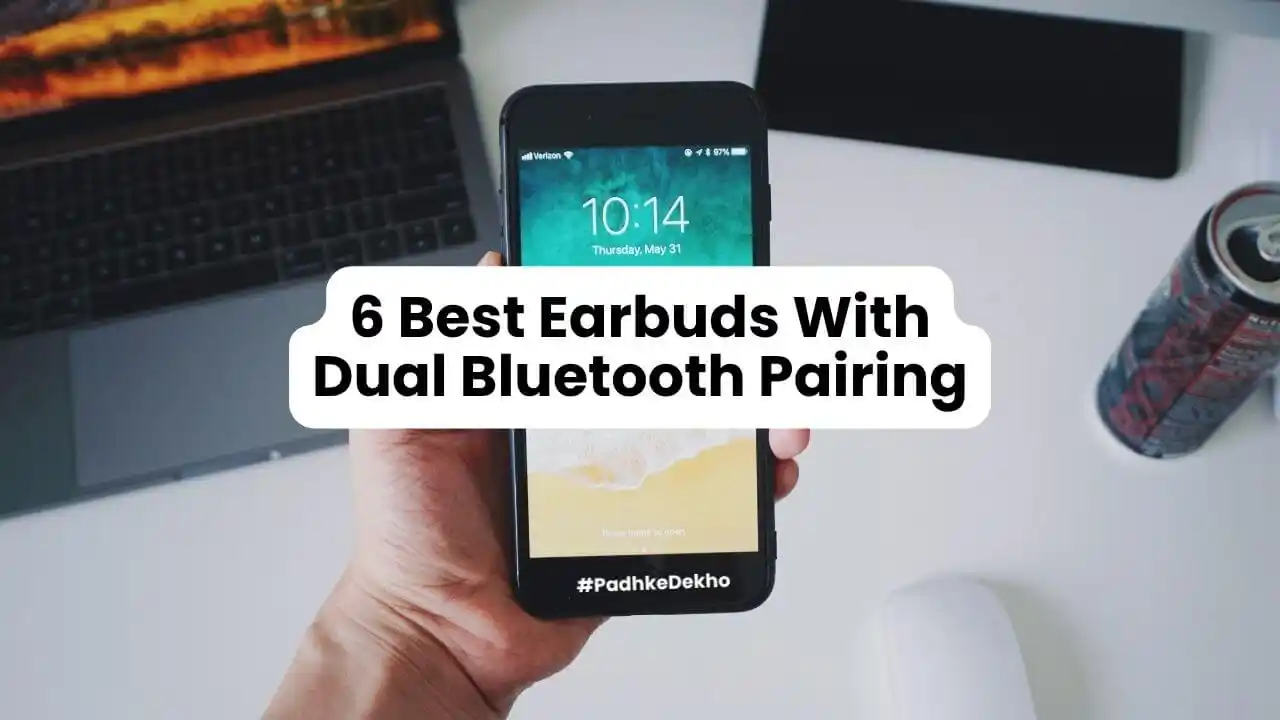 5 Best Earbuds With Dual Bluetooth Pairing