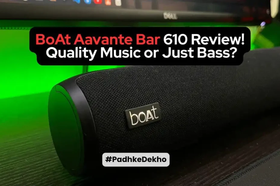 BoAt Aavante Bar 610 Review