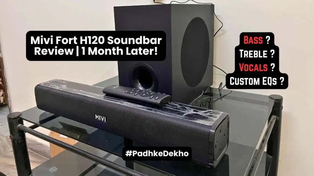 Mivi Fort H120 Soundbar Review