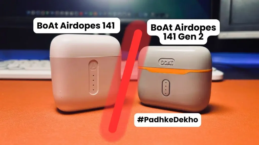 BoAt Airdopes 141 vs 141 gen2
