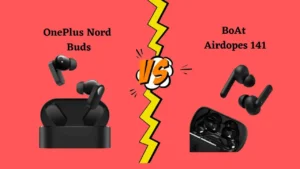 OnePlus Nord Buds VS BoAt Airdopes 141