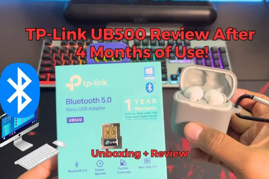TPLink UB500 Review After 4 Months of Use