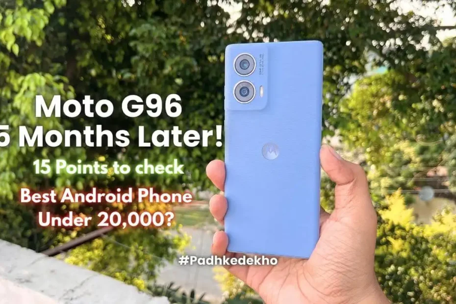 Moto G96 long term review