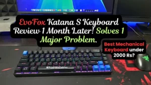 EvoFox Katana S Keyboard Review
