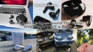 Best BoAt Airdopes of All Time